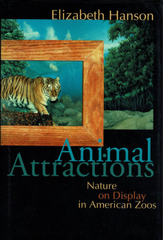Animal Attractions - Nature on Display in American Zoos