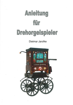 Anleitung für Drehorgelspieler