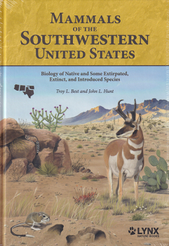Mammals of the Southwestern United States - Biology of Native and Some Extirpated, Extinct, and Introduced Specie