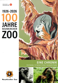 1926 -2026 | 100 Jahre Neunkircher Zoo | Eine Chronik