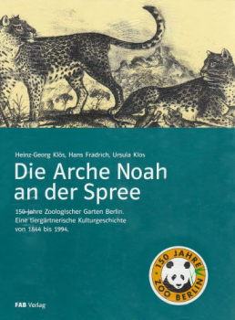 Arche Noah an der Spree. 1844-1994