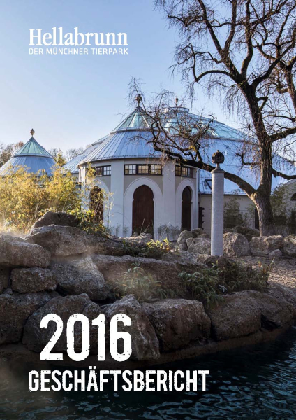 Tierpark Hellabrunn - Geschäftsbericht 2016