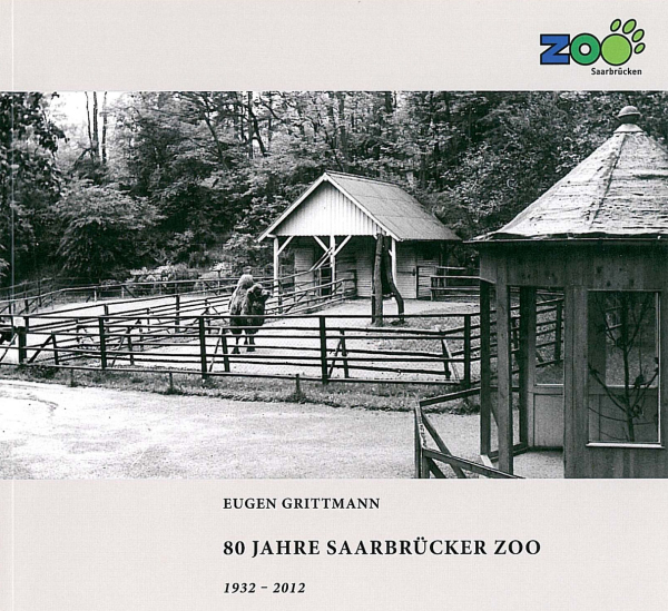 80 Jahre Saarbrückener Zoo. 1932-2012