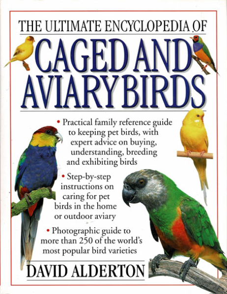 Ultimate Encyclopedia of Caged and Aviary Birds