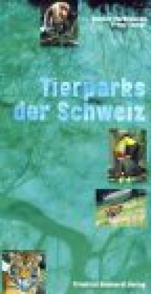 Tierparks der Schweiz